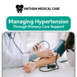 Learn effective strategies for managing hypertension through primary care support. Get expert treatment and personalized care in Florida.